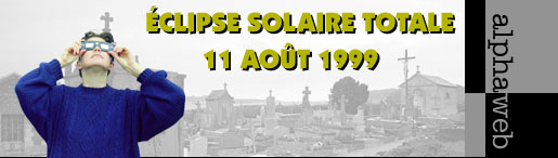 clipse solaire totale du 11 aot 1999 (25256 bytes)
