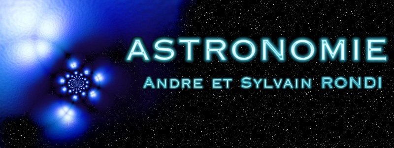 ASTRONOMIE - André & Sylvain Rondi