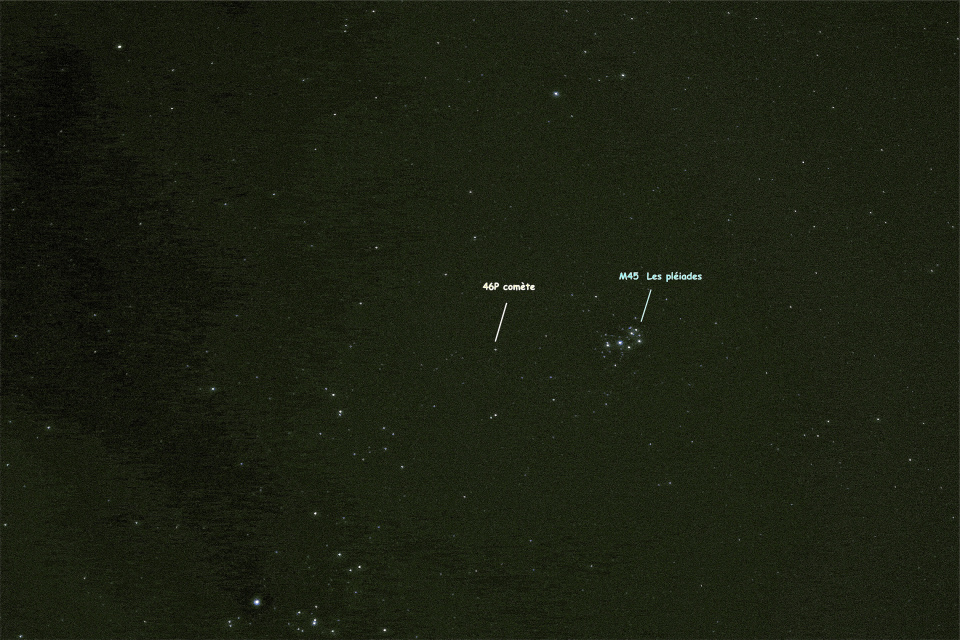 Comète 46P et M45 Les Pléiades 26 dec 2018